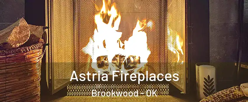 Astria Fireplaces Brookwood - OK
