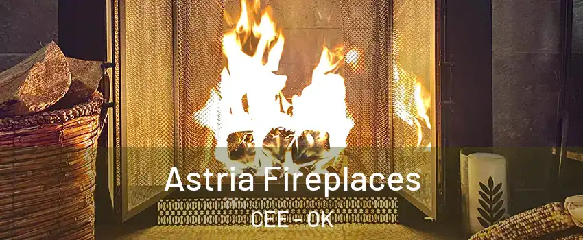 Astria Fireplaces CEE - OK