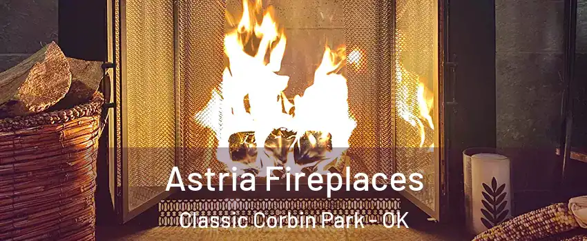 Astria Fireplaces Classic Corbin Park - OK