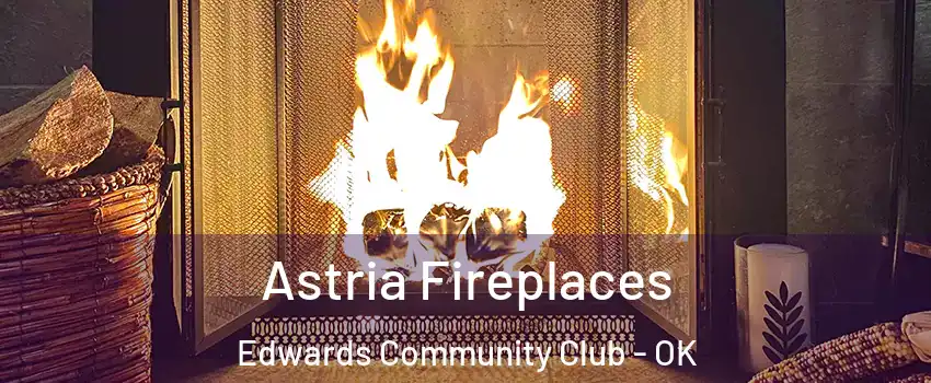 Astria Fireplaces Edwards Community Club - OK