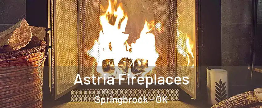 Astria Fireplaces Springbrook - OK