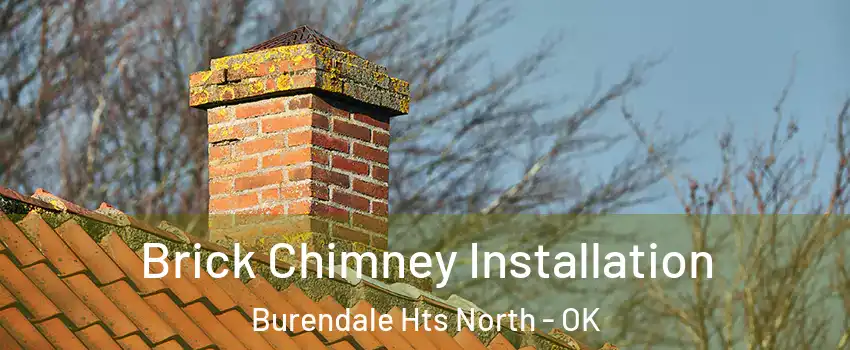 Brick Chimney Installation Burendale Hts North - OK