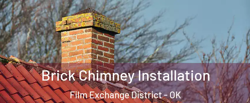Brick Chimney Installation Film Exchange District - OK