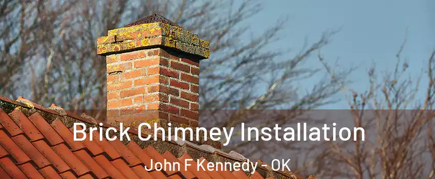 Brick Chimney Installation John F Kennedy - OK