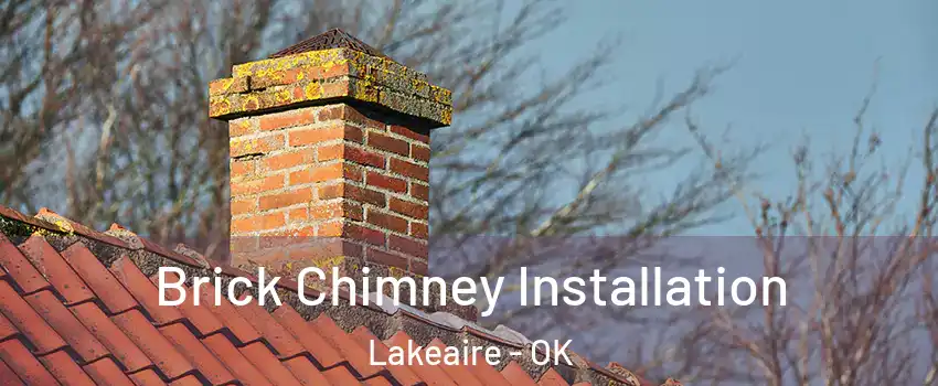 Brick Chimney Installation Lakeaire - OK