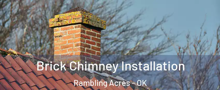 Brick Chimney Installation Rambling Acres - OK