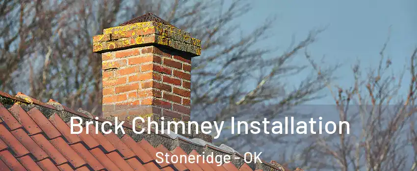 Brick Chimney Installation Stoneridge - OK