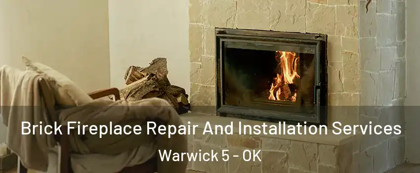 Brick Fireplace Repair And Installation Services Warwick 5 - OK