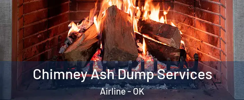 Chimney Ash Dump Services Airline - OK