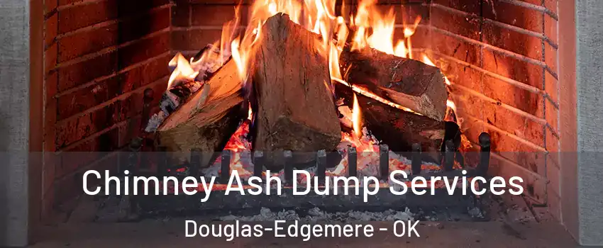 Chimney Ash Dump Services Douglas-Edgemere - OK