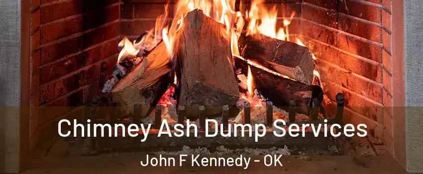 Chimney Ash Dump Services John F Kennedy - OK