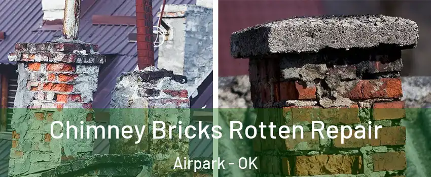 Chimney Bricks Rotten Repair Airpark - OK