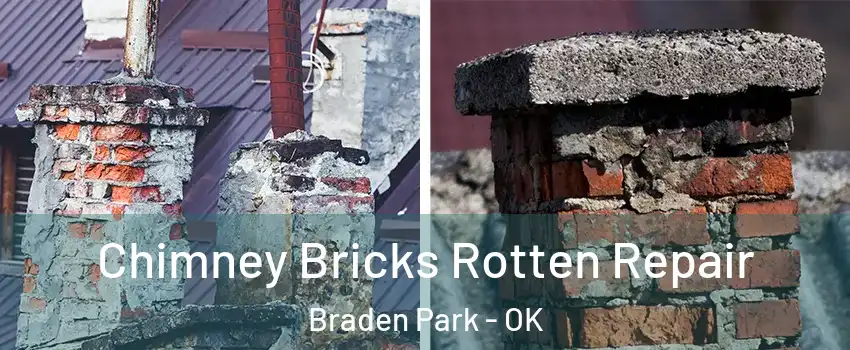 Chimney Bricks Rotten Repair Braden Park - OK