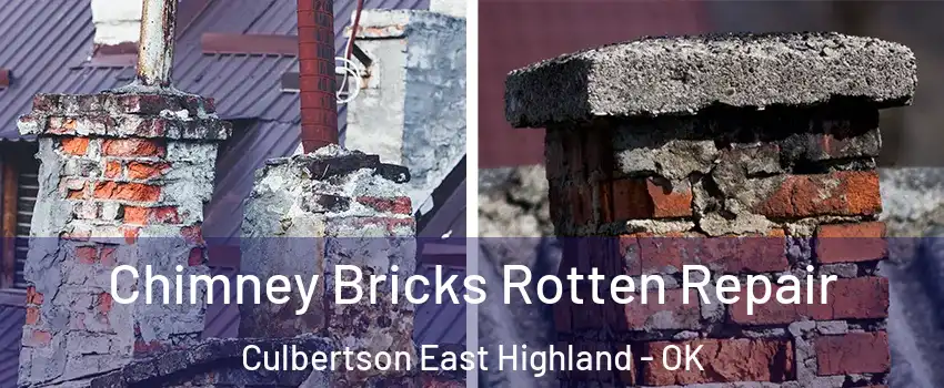 Chimney Bricks Rotten Repair Culbertson East Highland - OK