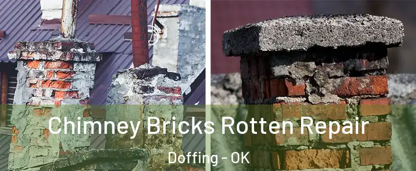Chimney Bricks Rotten Repair Doffing - OK