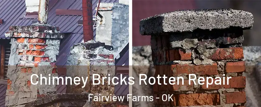 Chimney Bricks Rotten Repair Fairview Farms - OK