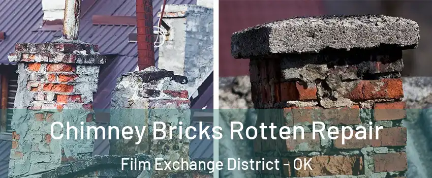Chimney Bricks Rotten Repair Film Exchange District - OK