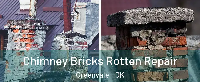 Chimney Bricks Rotten Repair Greenvale - OK