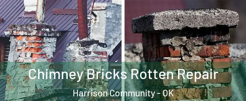 Chimney Bricks Rotten Repair Harrison Community - OK