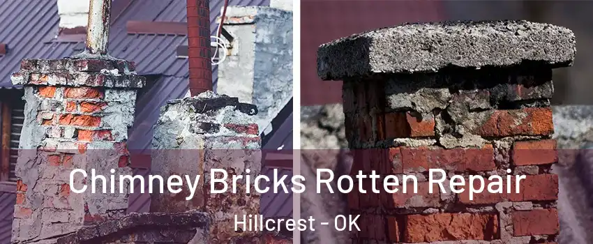 Chimney Bricks Rotten Repair Hillcrest - OK