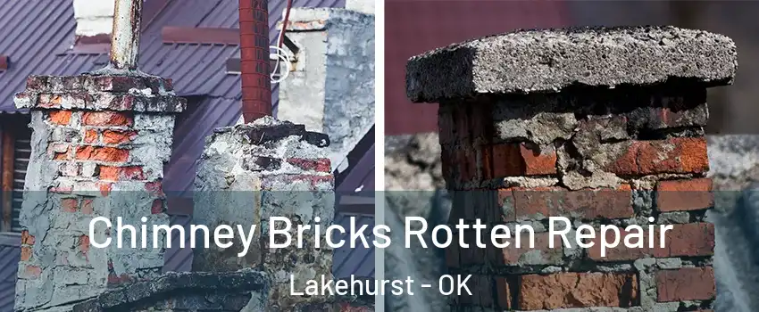 Chimney Bricks Rotten Repair Lakehurst - OK