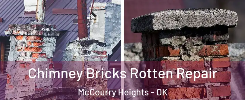 Chimney Bricks Rotten Repair McCourry Heights - OK