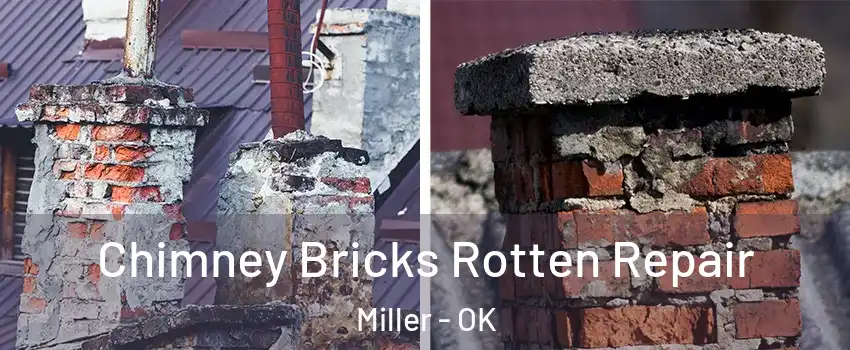 Chimney Bricks Rotten Repair Miller - OK