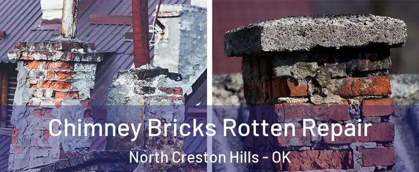 Chimney Bricks Rotten Repair North Creston Hills - OK