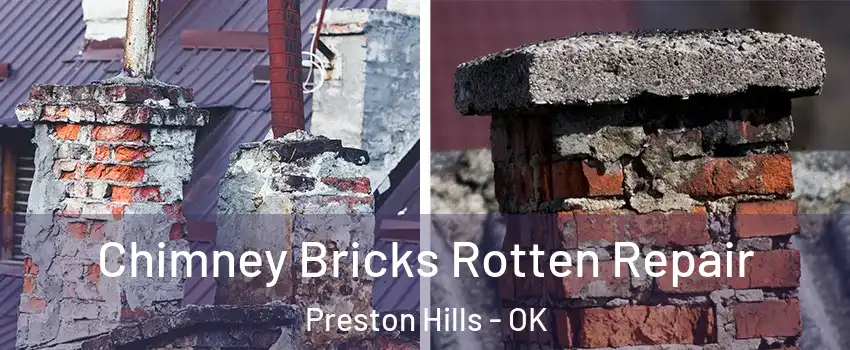 Chimney Bricks Rotten Repair Preston Hills - OK