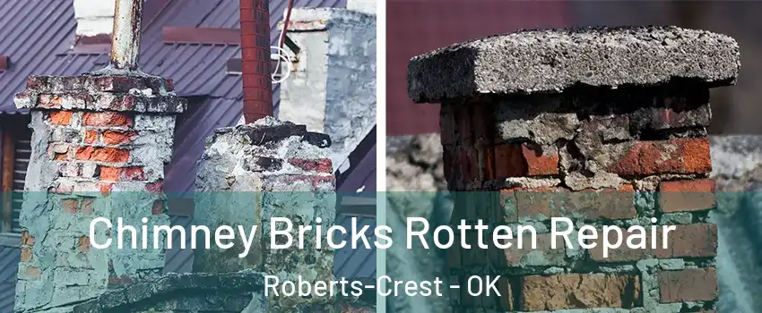 Chimney Bricks Rotten Repair Roberts-Crest - OK