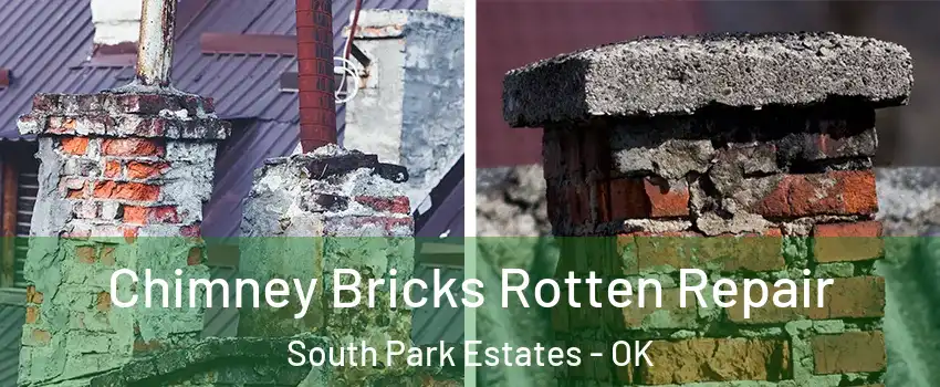 Chimney Bricks Rotten Repair South Park Estates - OK