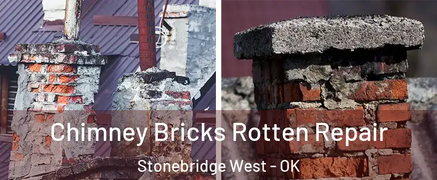 Chimney Bricks Rotten Repair Stonebridge West - OK