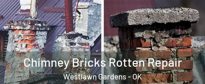 Chimney Bricks Rotten Repair Westlawn Gardens - OK