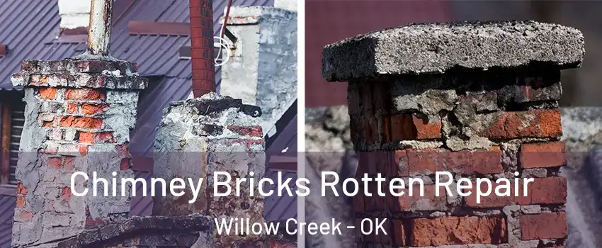 Chimney Bricks Rotten Repair Willow Creek - OK