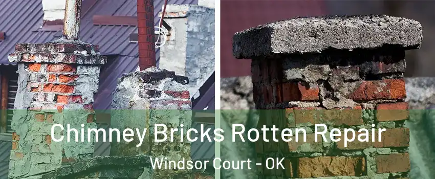Chimney Bricks Rotten Repair Windsor Court - OK