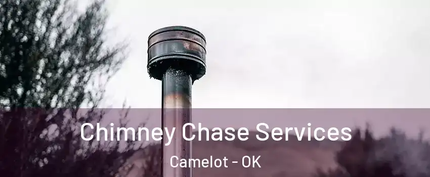 Chimney Chase Services Camelot - OK