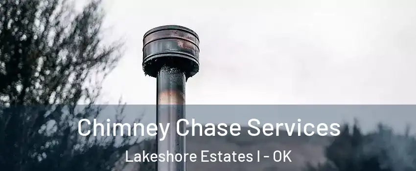 Chimney Chase Services Lakeshore Estates I - OK