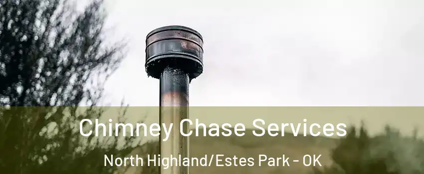 Chimney Chase Services North Highland/Estes Park - OK