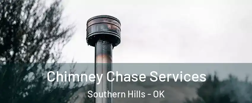 Chimney Chase Services Southern Hills - OK