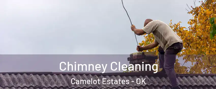 Chimney Cleaning Camelot Estates - OK