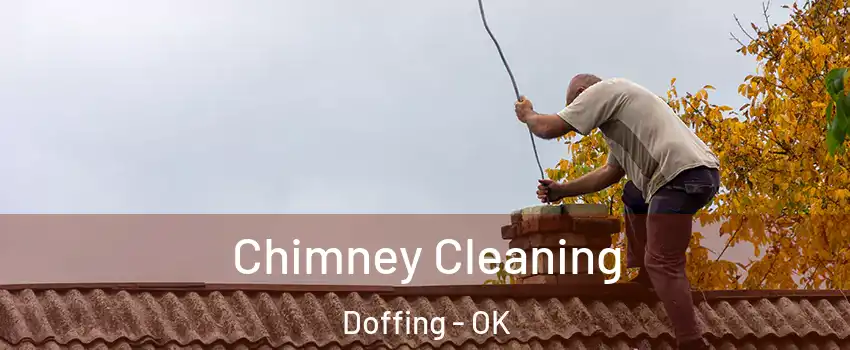 Chimney Cleaning Doffing - OK