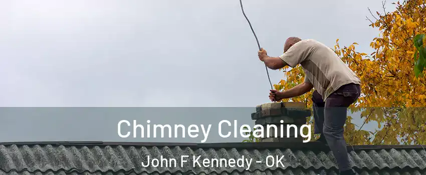 Chimney Cleaning John F Kennedy - OK