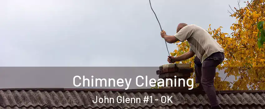 Chimney Cleaning John Glenn #1 - OK