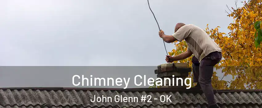 Chimney Cleaning John Glenn #2 - OK