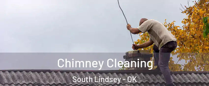 Chimney Cleaning South Lindsey - OK