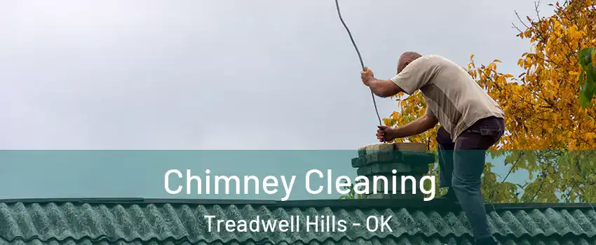 Chimney Cleaning Treadwell Hills - OK
