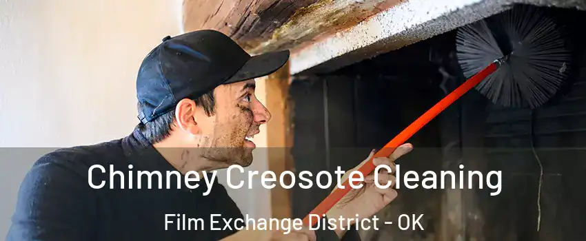 Chimney Creosote Cleaning Film Exchange District - OK