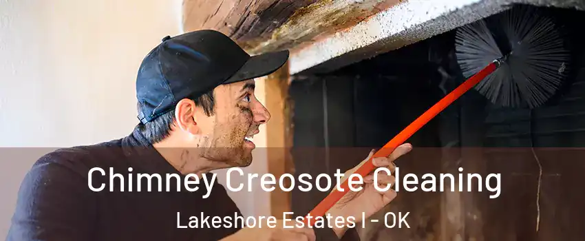 Chimney Creosote Cleaning Lakeshore Estates I - OK
