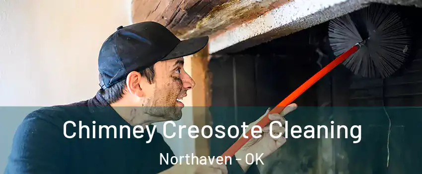 Chimney Creosote Cleaning Northaven - OK