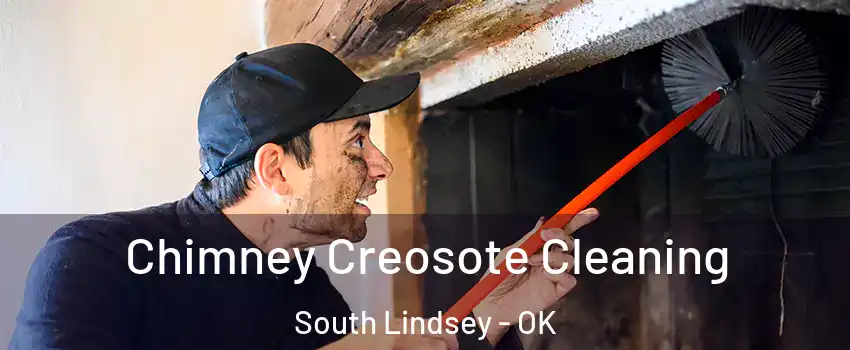Chimney Creosote Cleaning South Lindsey - OK